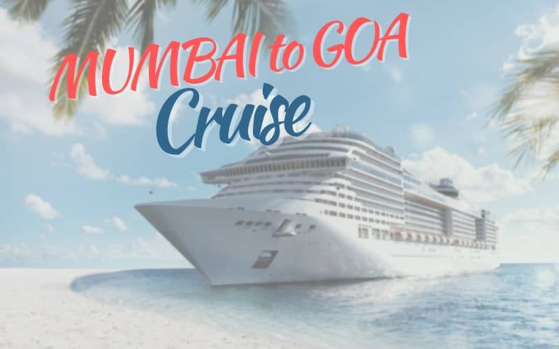Mumbai to Goa With Cruise